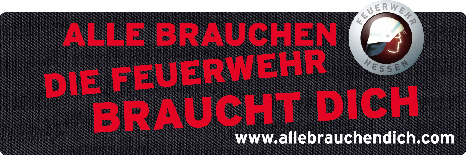 Die Feuerwehr braucht Dich